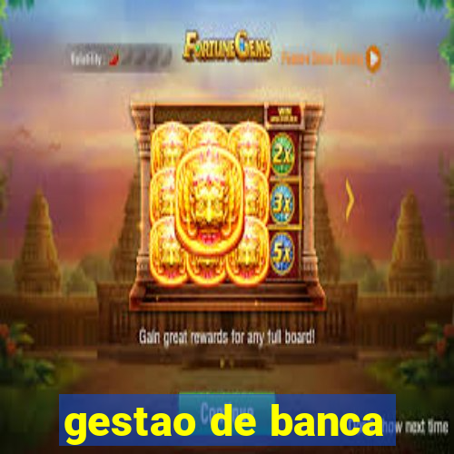 gestao de banca